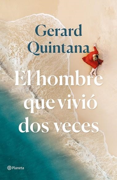 EL HOMBRE QUE VIVIÓ DOS VECES | 9788408240310 | GERARD QUINTANA