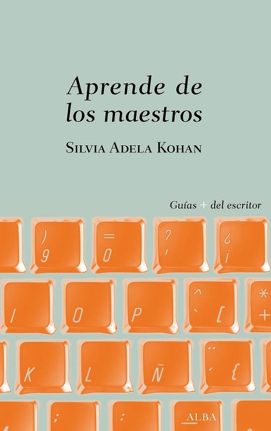 Aprende de los maestros | 9788490656907 | Silvia Adela Kohan