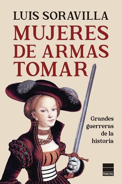 Mujeres de armas tomar | 9788418216152 | Luis Soravilla