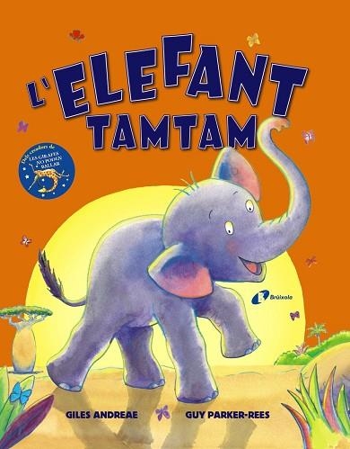 L'ELEFANT TAMTAM | 9788499062716 | GILES ANDREAE & GUY PARKER-REES