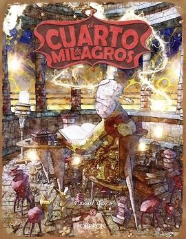 EL CUARTO DE LOS MILAGROS | 9788441543461 | MANUEL GASCO MATITO