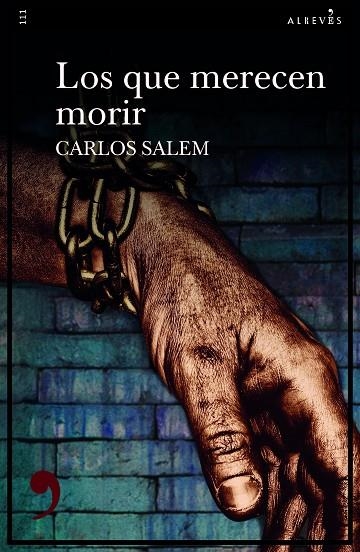 Los que merecen morir | 9788417847968 | CARLOS SALEM