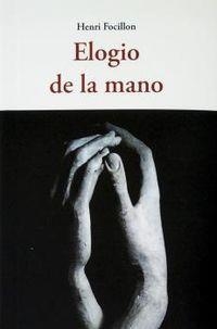 Elogio de la mano | 9788497163019 | Henri Focillon