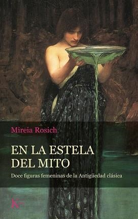 En la estela del mito | 9788499888484 | Mireia Rosich