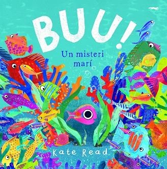 Buu! Un misteri marí | 9788412270402 | Kate Read