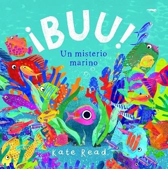 Buu! Un misterio marino | 9788412229387 | Kate Read