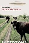 Tres marcianos | 9789877900194 | SERGIO BIZZIO