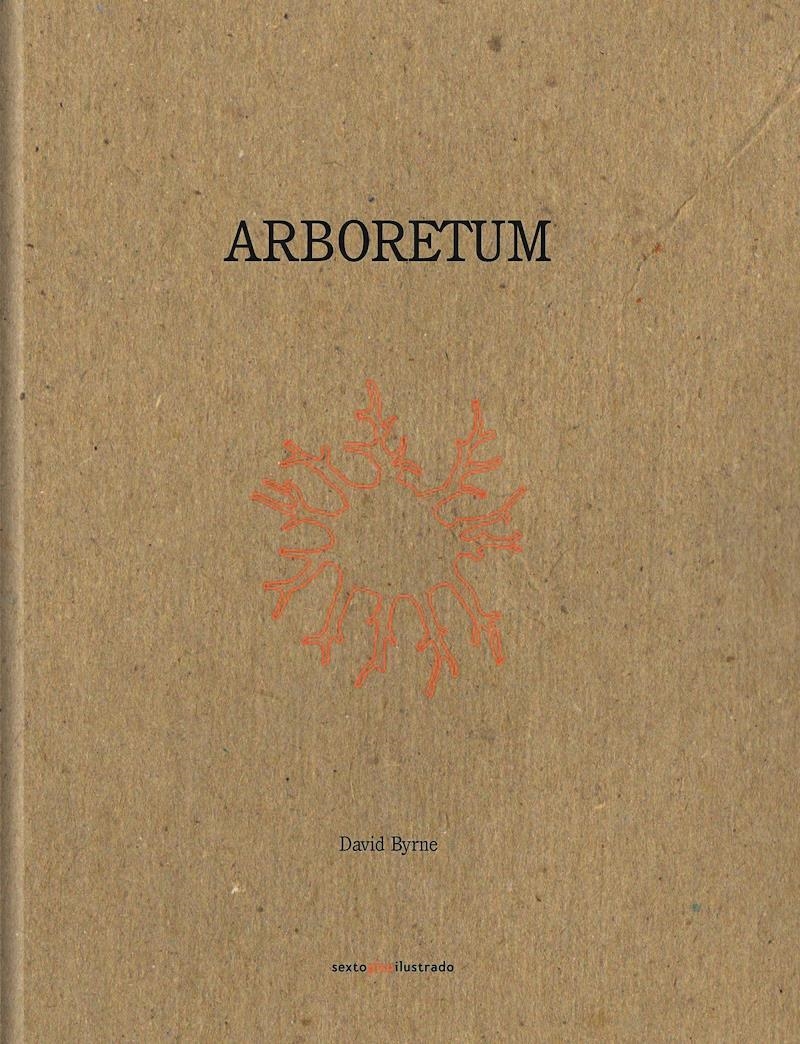 Arboretum | 9786078619214 | DAVID BYRNE