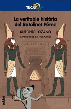 LA VERITABLE HISTÒRIA DEL RATOLINET PÉREZ | 9788468350080 | ANTONIO LOZANO SAGRERA