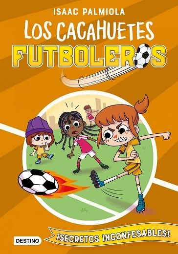 Los Cacahuetes futboleros 03 Secretos inconfesables! | 9788408240433 | Isaac Palmiola & Mili Koey