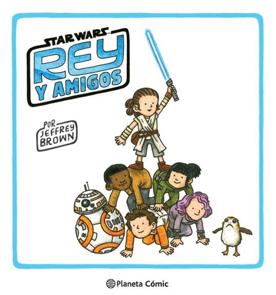 Star Wars Rey y amigos | 9788413416397 | Jeffrey Brown