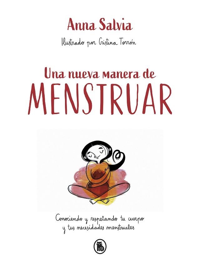 UNA NUEVA MANERA DE MENSTRUAR | 9788402423948 | ANNA SALVIA