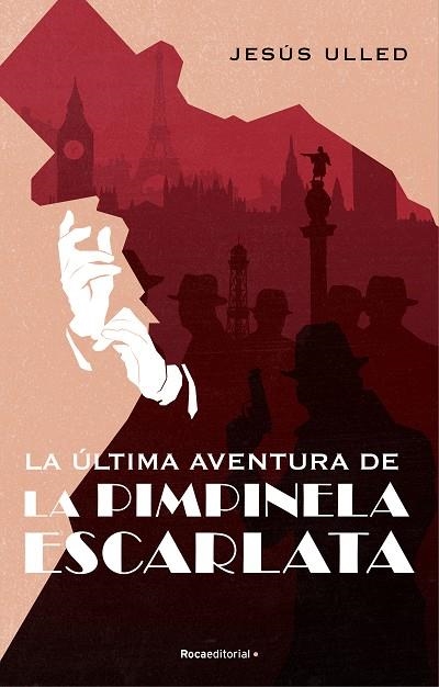 LA ULTIMA AVENTURA DE PIMPINELA ESCARLATA | 9788418417245 | JESUS ULLED