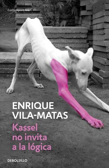 KASSEL NO INVITA A LA LOGICA | 9788466345002 | ENRIQUE VILA-MATAS