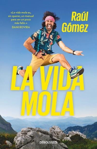 LA VIDA MOLA | 9788466353656 | RAUL GOMEZ