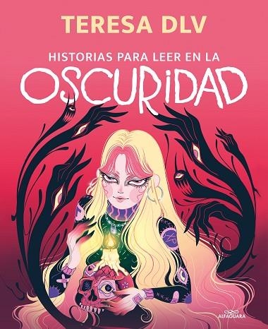 HISTORIAS PARA LEER EN LA OSCURIDAD | 9788420453927 | TERESA DE LA VEGA