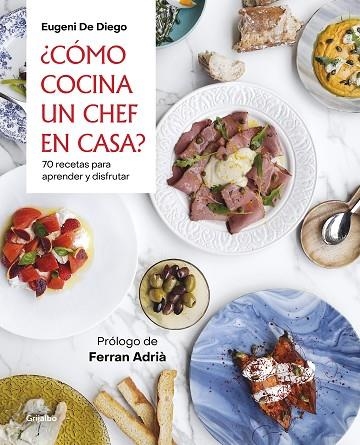 COMO COCINA UN CHEF EN CASA | 9788418007200 | EUGENIO DE DIEGO