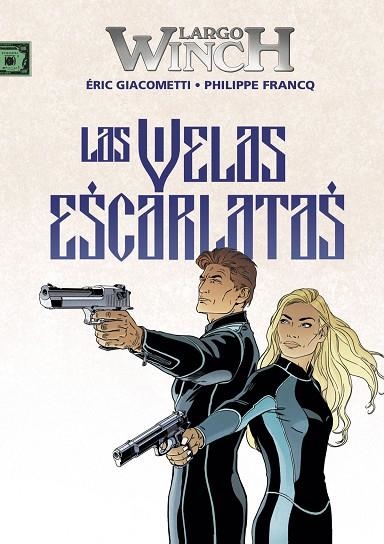 LARGO WINCH 22 LAS VELAS ESCARLATAS | 9788467944631 | ERIC GIACOMETTI & PHILIPPE FRANCQ