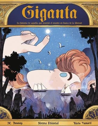 GIGANTA HISTORIA DE AQUELLA QUE RECORRIÓ EL MUNDO EN BUSCA DE LIBERTAD | 9788467944600 | JEAN-CHRISTOPHE DEVENEY & NÚRIA TAMARIT