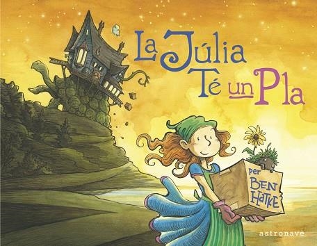 LA JULIA TE UN PLA | 9788467944549 | BEN HATKE