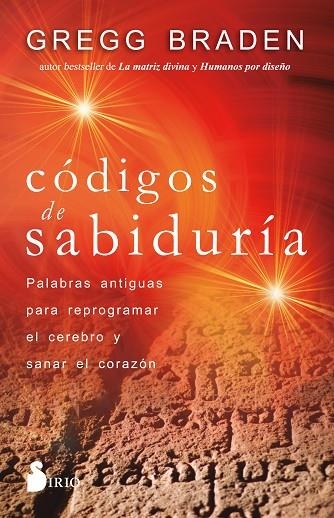 CÓDIGOS DE SABIDURÍA | 9788418531170 | GREGG BRADEN