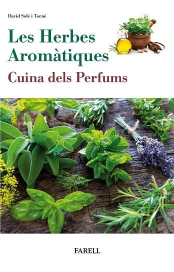 LES HERBES AROMATIQUES | 9788417116354 | DAVID SOLE I TORNE