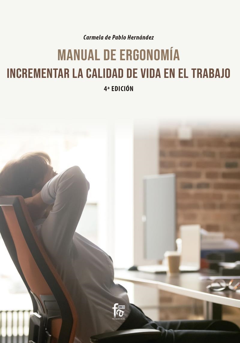 MANUAL DE ERGONOMÍA INCREMENTAR LA CALIDAD  DE VIDA | 9788418418396 | HERNANDEZ & CARMELA