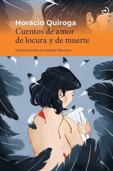 Cuentos de amor de locura y de muerte | 9788415740674 | HORACIO QUIROGA