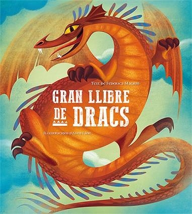 GRAN LLIBRE DE DRACS | 9788417452377 | FEDERICA MAGRIN & ANNA LANG