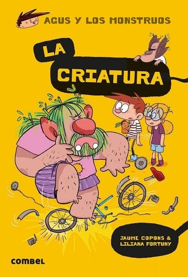 AGUS Y LOS MONSTRUOS 18 LA CRIATURA | 9788491016045 | JAUME COPONS & LILIANA FORTUNY