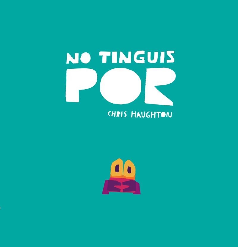 No tinguis por | 9788418133848 | CHRIS HAUGHTON