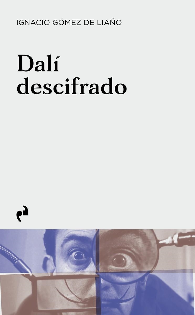 DALÍ DESCIFRADO | 9788417905675 | IGNACIO GOMEZ DE LIAÑO