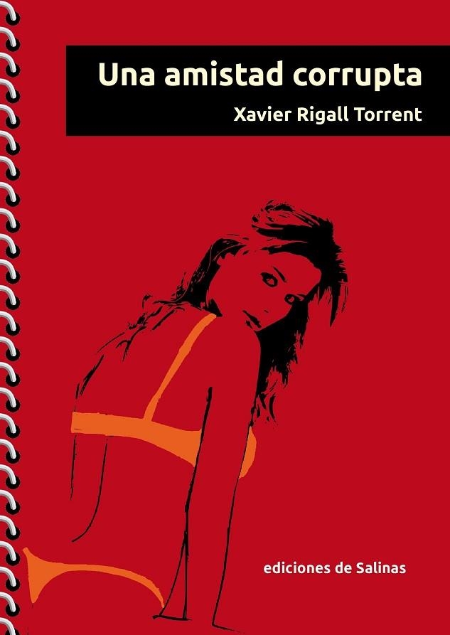 UNA AMISTAD CORRUPTA | 9788409288779 | XAVIER RIGALL TORRENT