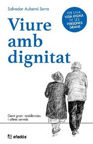 VIURE AMB DIGNITAT | 9788418243493 | SALVADOR AUBERNI SERRA