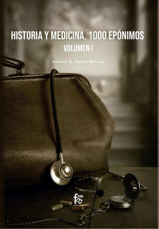 HISTORIA  Y MEDICINA 1000 EPÓNIMOS 01 | 9788418418495 | ANTONIO A. RAMOS BARROSO