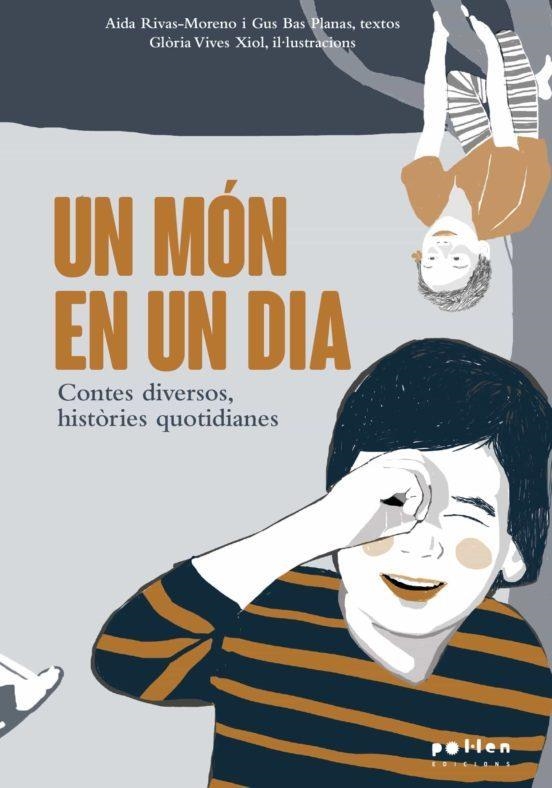 UN MÓN EN UN DIA | 9788418580109 | AIDA RIVAS-MORENO & GUS BAS PLANAS