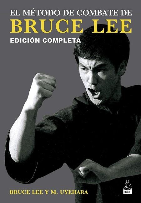 EL MÉTODO DE COMBATE DE BRUCE LEE | 9788494709258 | BRUCE LEE & M. UYEHARA