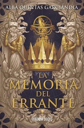 CRÓNICA DE LOS TRES REINOS  01 LA MEMORIA DEL ERRANTE | 9788418027444 | ALBA QUINTAS GARCIANDIA