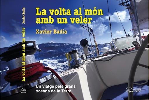 LA VOLTA AL MÓN AMB UN VELER | 9788413032382 | XVIER BADIA VIDAL