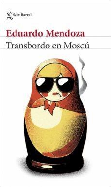 TRANSBORDO EN MOSCU EJEMPLAR FIRMADO | 8432715132066 | EDUARDO MENDOZA