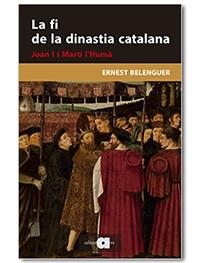 LA FI DE LA DINASTIA CATALANA JOAN I I MARTÍ L'HUMÀ | 9788418618048 | ERNEST BELENGUER