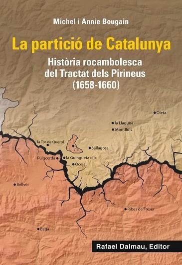 LA PARTICIÓ DE CATALUNYA | 9788423208661 | MICHEL BOUGAIN & ANNIE BOUGAIN