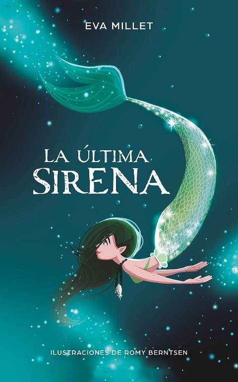 LA ÚLTIMA SIRENA | 9788417424251 | EVA MILLET & ROMY BERNTSEN