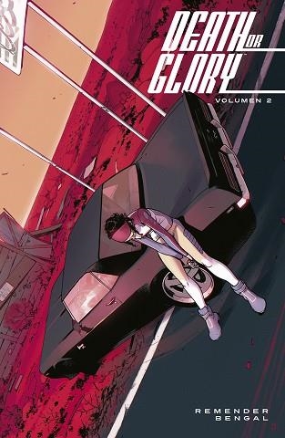 DEATH OR GLORY 02 | 9788467944464 | RICK REMENDER & BENGAL