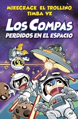 LOS COMPAS 05 PERDIDOS EN EL ESPACIO | 9788427048911 | MIKECRACK & EL TROLLINO Y TIMBA VK