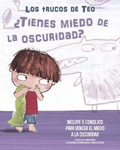 LOS TRUCOS DE TEO TIENES MIEDO A LA OSCURIDAD | 9788448856830 | CHIARA PIRODDI & FEDERICA NUCCIO