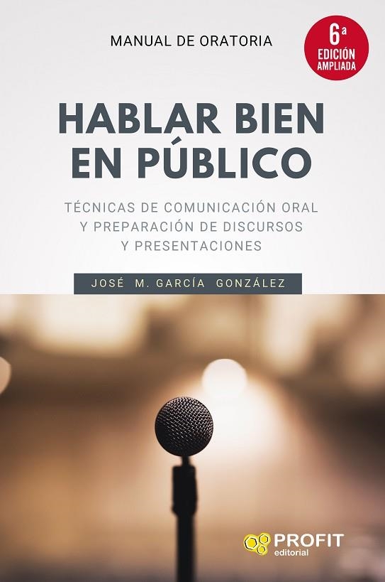 HABLAR BIEN EN PÚBLICO | 9788418464300 | JOSE MANUEL GARCÍA GONZÁLEZ