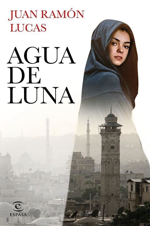 Agua de luna | 9788467062441 | Juan Ramón Lucas Fernández