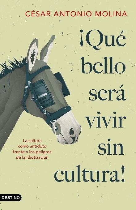 Qué bello será vivir sin cultura | 9788423359592 | César Antonio Molina