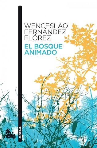 EL BOSQUE ANIMADO | 9788467034110 | WENCESLAO FERNÁNDEZ FLÓREZ